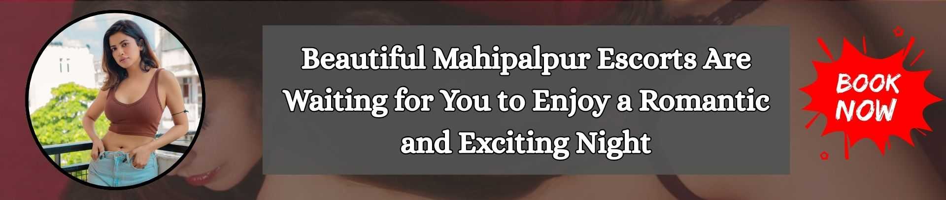 Mahipalpur Escorts Service